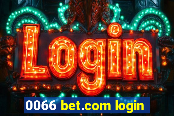 0066 bet.com login